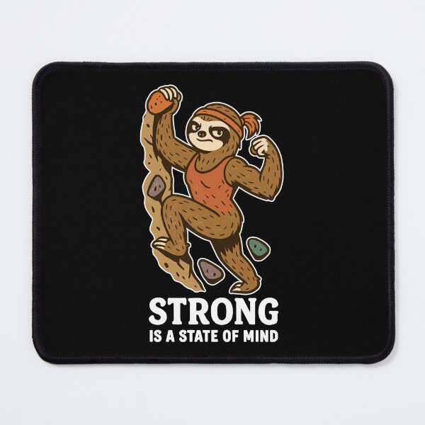 Item preview, Strong Is a State of Mind – Boulder Sloth Woman designed and sold by Pineapple-Tree.