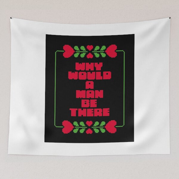 Item preview, Why Would a Man Be There designed and sold by GranniePanties.