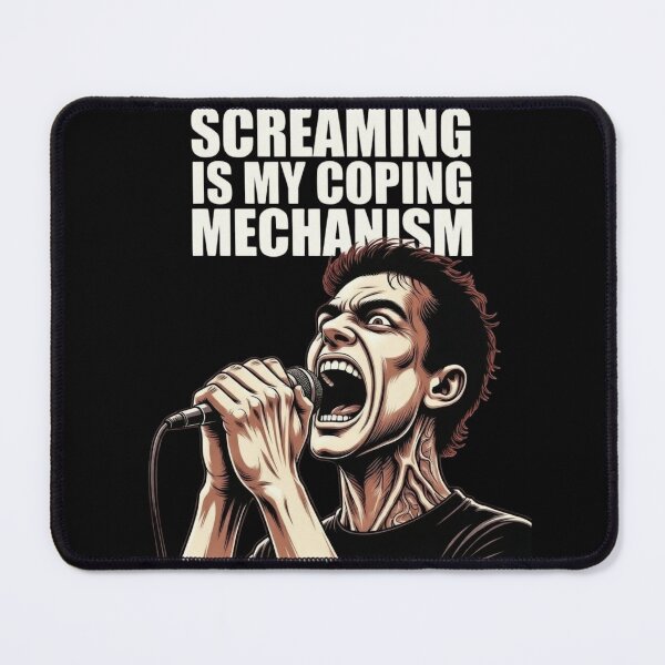 Item preview, Screaming Is My Coping Mechanism Metal Vocalist designed and sold by Inappropria T-Shirts.