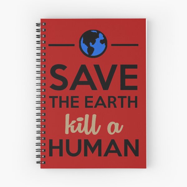 Item preview, Humanity -Save the Earth kill a Human designed and sold by Quentin1984.