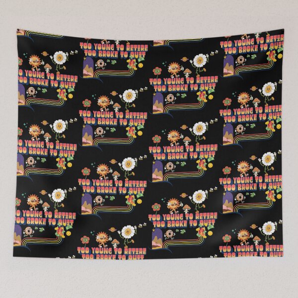 Item preview, Too Young To Retire Too Broke To Quit Retro designed and sold by DreamVibeShirt.