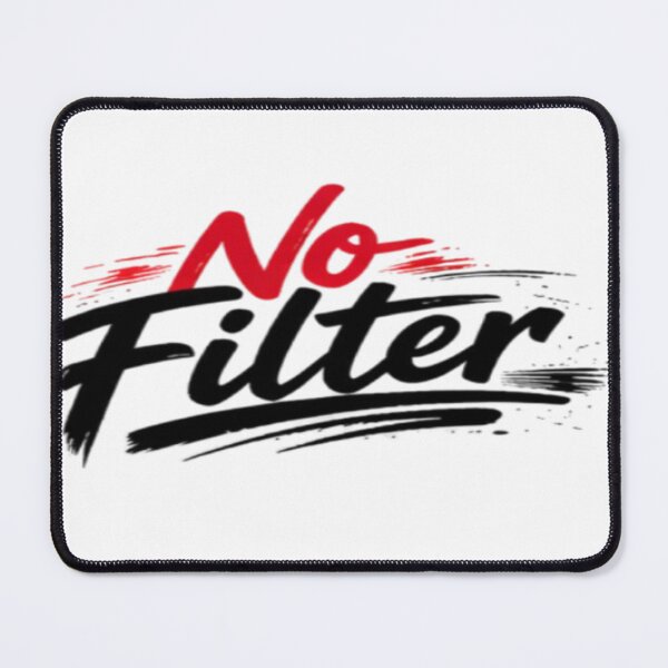 Item preview, Buy No Filter T-Shirt designed and sold by Stefan Manuel.