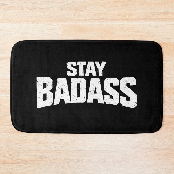 Item preview, Stay Badass – Bold Distressed Typography designed and sold by SidTastic .
