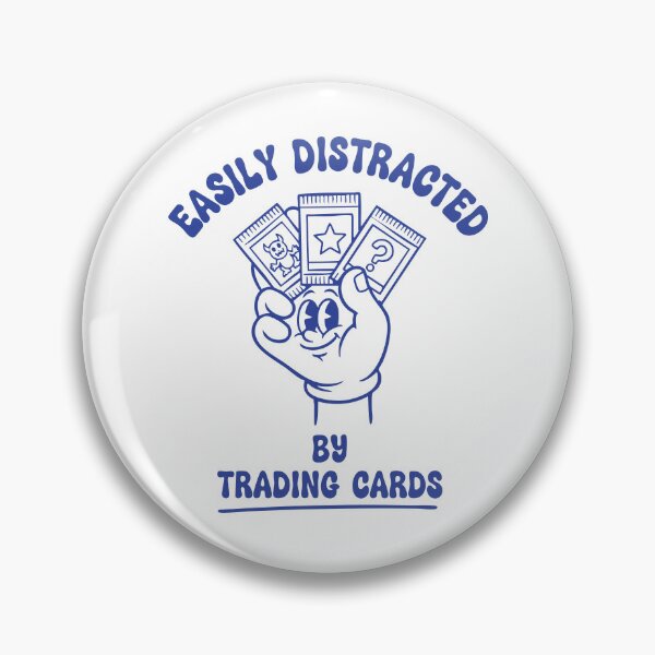Item preview, Easily Distracted By Trading Cards Collector designed and sold by LuminOrb.
