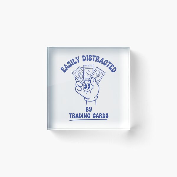 Item preview, Easily Distracted By Trading Cards Collector designed and sold by LuminOrb.