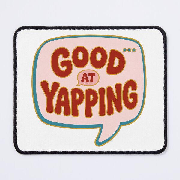 Item preview, Good at Yapping Funny Bold Typography designed and sold by M&A Design House.