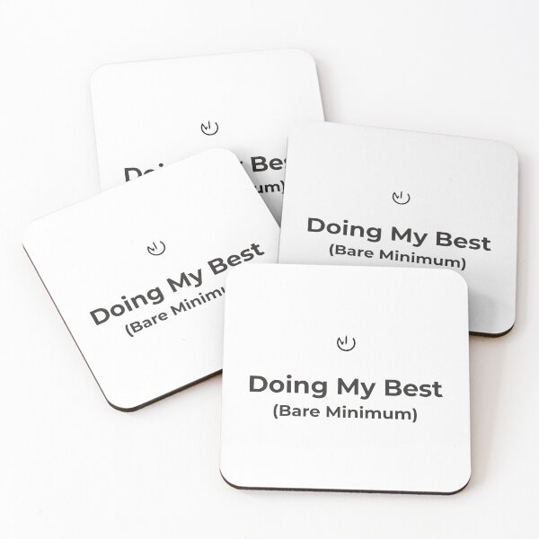Item preview, Doing My Best (Bare Minimum) – Funny Office Humor Minimalist Design designed and sold by mostly_offline.