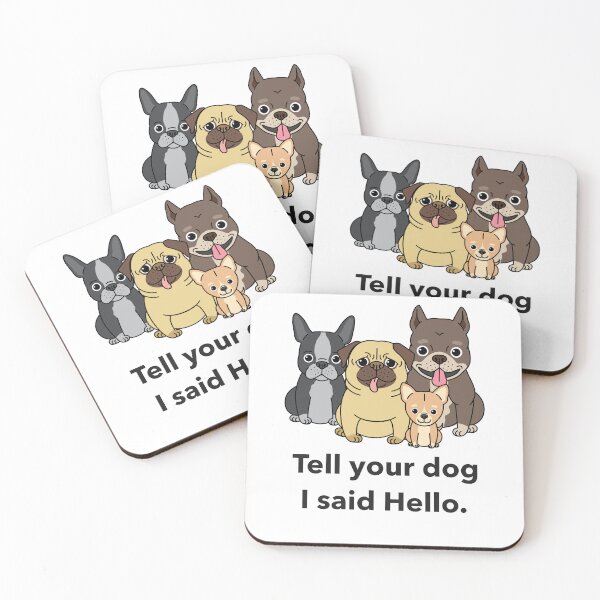Item preview, Tell your dog I said hello designed and sold by ArtistryAlch.