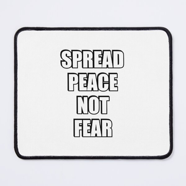 Item preview, SPREAD PEACE NOT FEAR - no more war designed and sold by Inspirationmotivation.