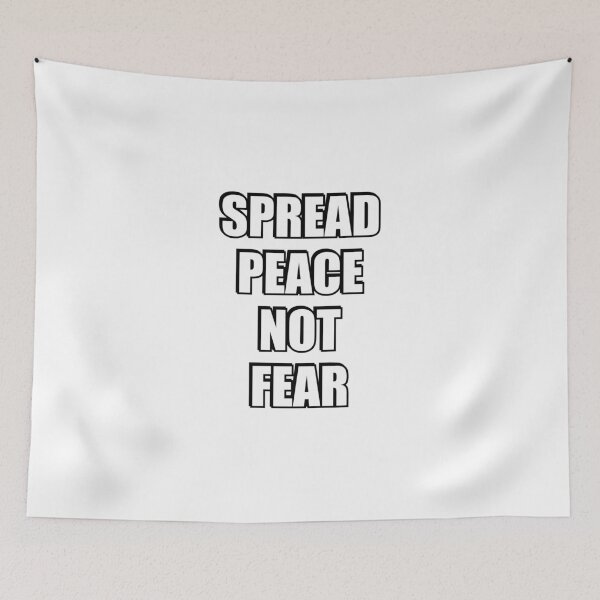 Item preview, SPREAD PEACE NOT FEAR - no more war designed and sold by Inspirationmotivation.
