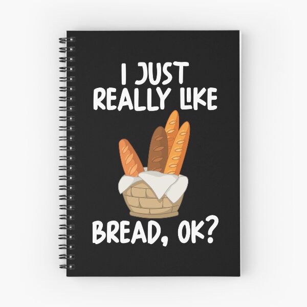 Item preview, I Just Really Like Bread Ok? designed and sold by GabbyKash.