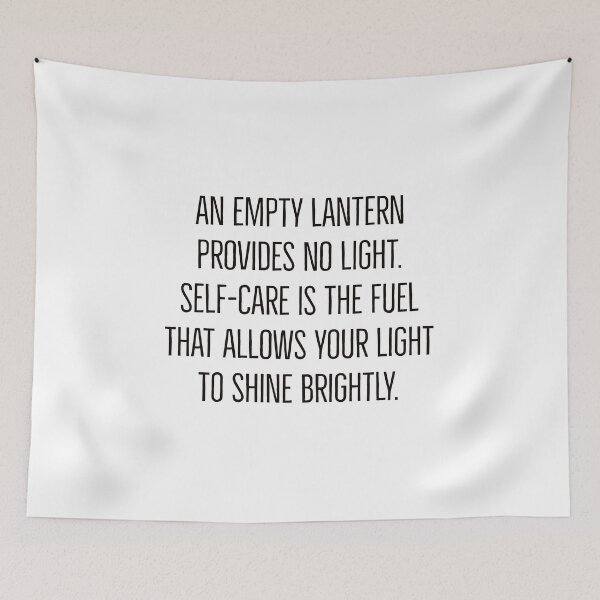 Item preview, An empty lantern provides no light. Self-care is the fuel that allows your light to shine brightly. designed and sold by Inspirationmotivation.