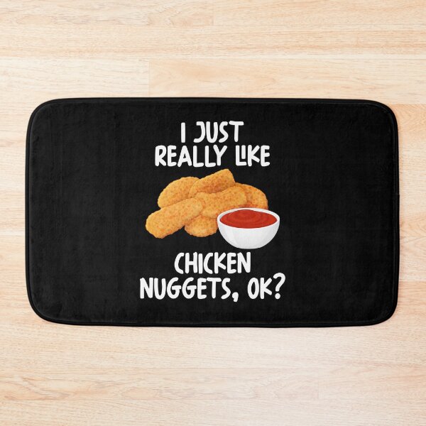Item preview, I Just Really Like Chicken Nuggets Ok? designed and sold by GabbyKash.