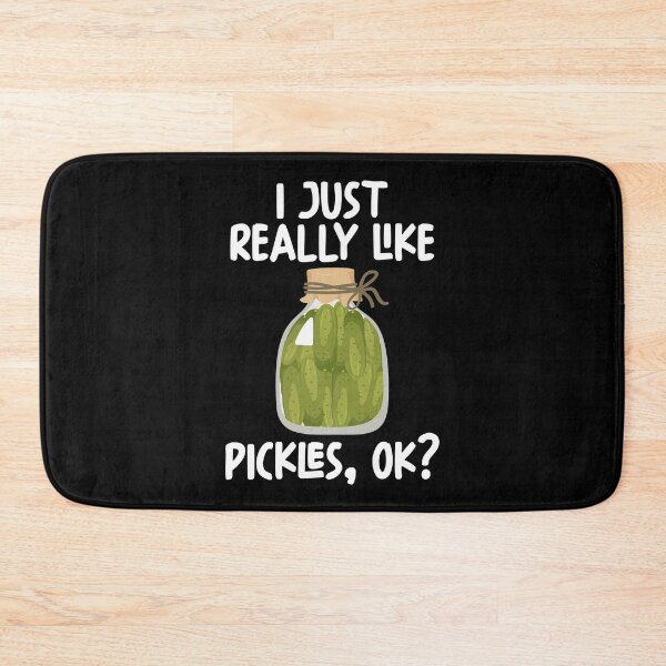 Item preview, I Just Really Like Pickles Ok? designed and sold by GabbyKash.