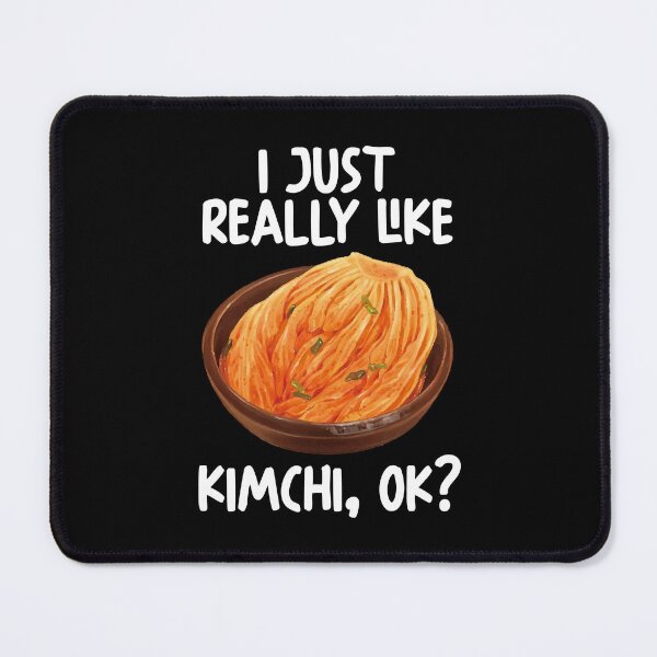 Item preview, I Just Really Like Kimchi Ok? designed and sold by GabbyKash.