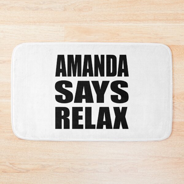 Item preview, Amanda Says Relax designed and sold by Normbot2000.