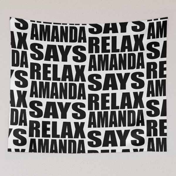 Item preview, Amanda Says Relax designed and sold by Normbot2000.