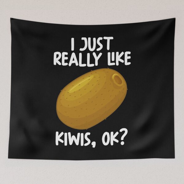 Item preview, I Just Really Like Kiwis Ok? designed and sold by GabbyKash.