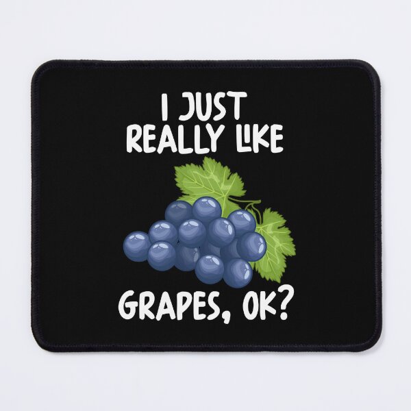 Item preview, I Just Really Like Grapes Ok? designed and sold by GabbyKash.