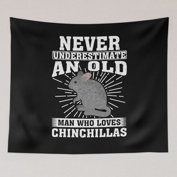 Item preview, Never Underestimate An Old Man Who Loves Chinchillas designed and sold by CosmoKitsch.