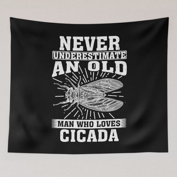 Item preview, Never Underestimate An Old Man Who Loves Cicada  designed and sold by CosmoKitsch.