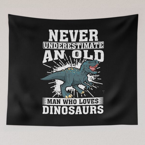 Item preview, Never Underestimate An Old Man Who Loves Dinosaurs  designed and sold by CosmoKitsch.