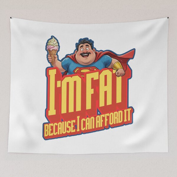 Item preview, I'm fat , because I can afford it designed and sold by ZimnyDran.