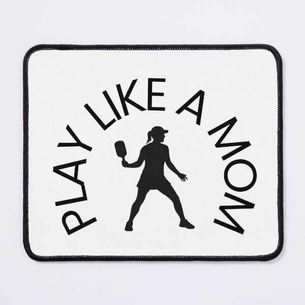 Item preview, Play Pickleball Like a Mom designed and sold by LikeAMom.