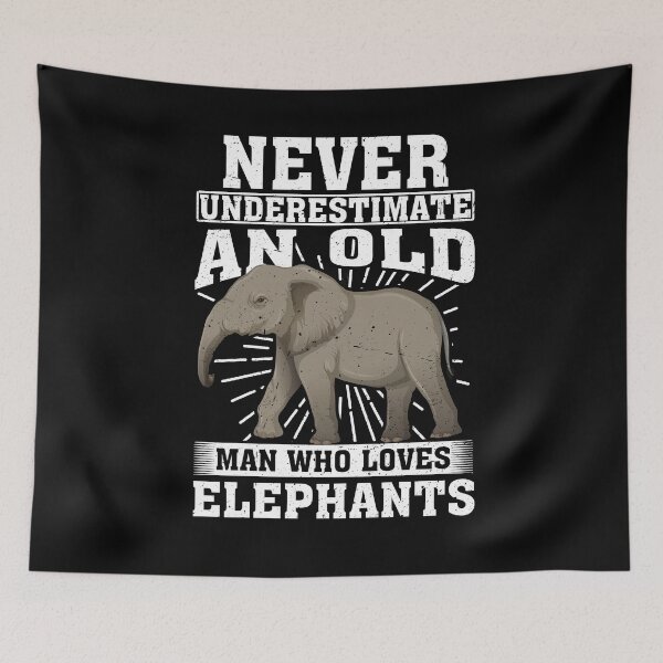 Item preview, Never Underestimate An Old Man Who Loves Elephants  designed and sold by CosmoKitsch.