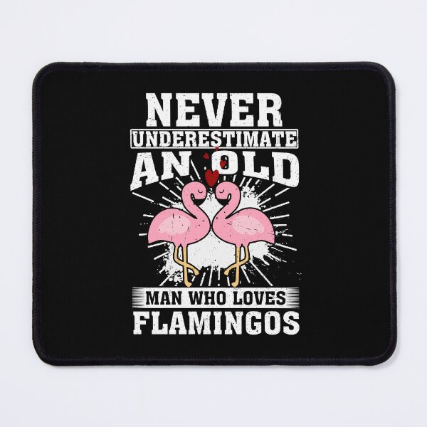 Item preview, Never Underestimate An Old Man Who Loves Flamingos designed and sold by CosmoKitsch.