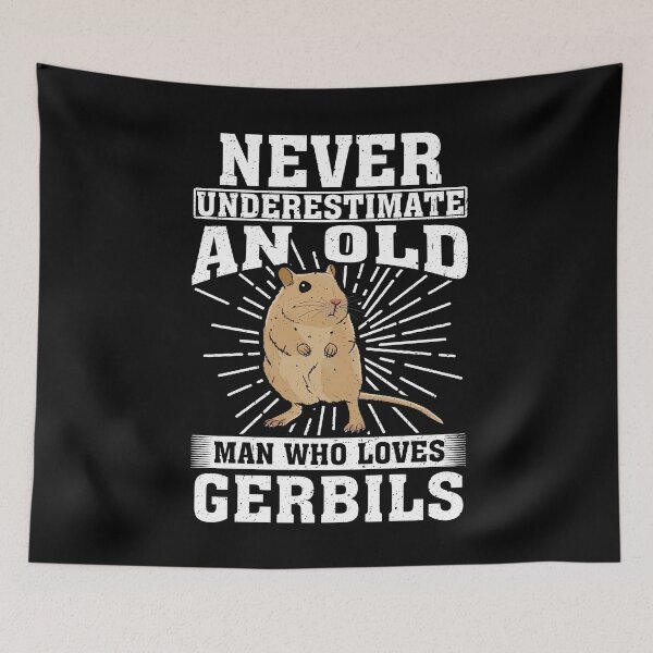 Item preview, Never Underestimate An Old Man Who Loves Gerbils  designed and sold by CosmoKitsch.