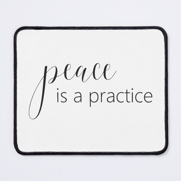 Item preview, Peace Is a Practice designed and sold by ReadyToHeal.