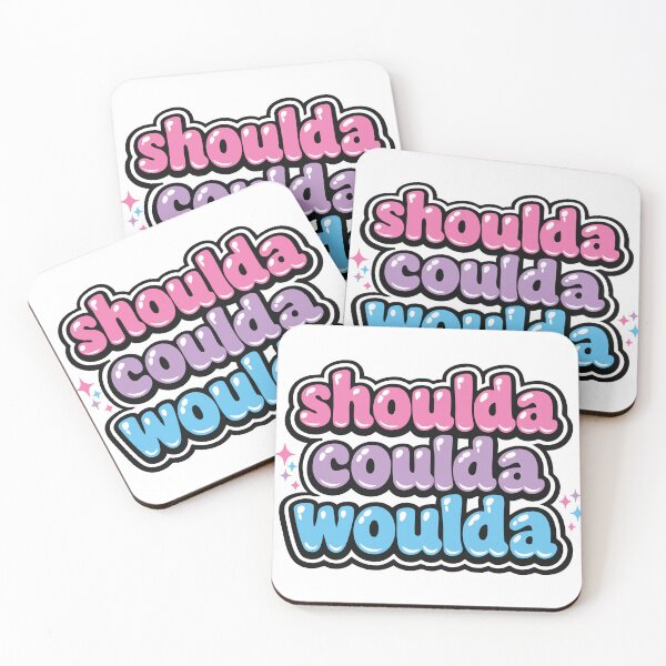 Item preview, shoulda coulda woulda designed and sold by AbstractArielle.
