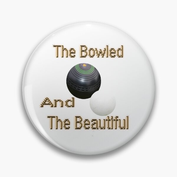 Item preview, Funny Lawn Bowls Bowled Beautiful, designed and sold by A-Work-Of-Art.