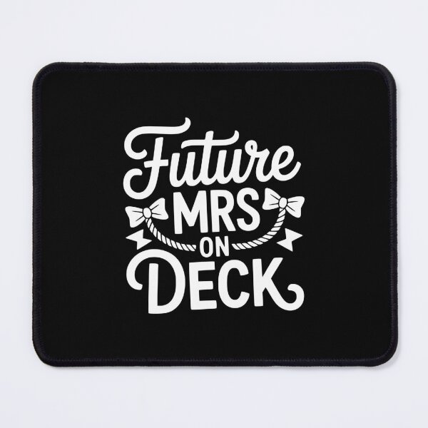 Item preview, Future Mrs On Deck designed and sold by theartfulaspie.