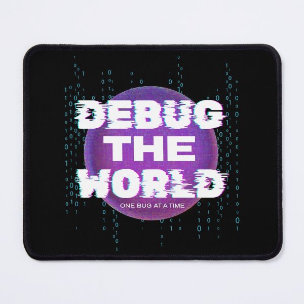Item preview, Debug The World One Bug At A Time - Funny Programmer Glitch Art designed and sold by JB-designstudio.