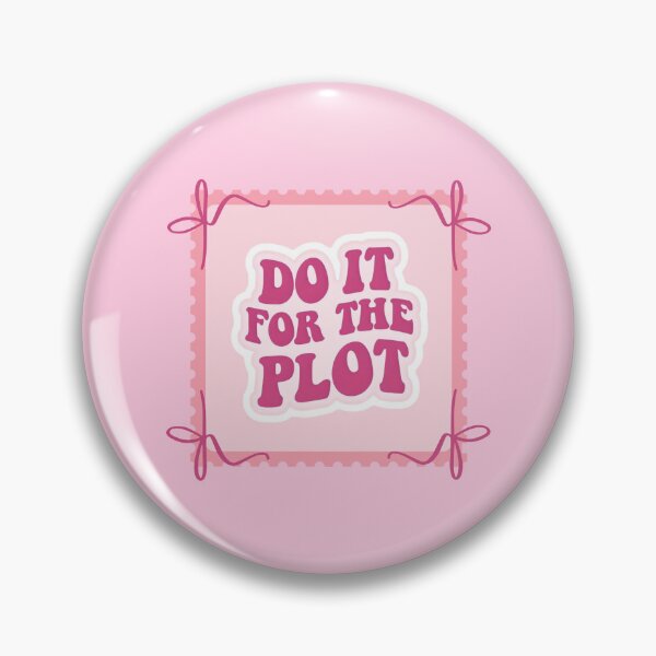 Item preview, Do it for the plot designed and sold by We Are Stardust.