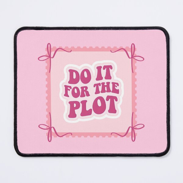 Item preview, Do it for the plot designed and sold by We Are Stardust.