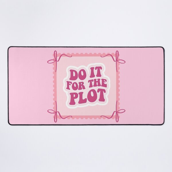 Item preview, Do it for the plot designed and sold by We Are Stardust.