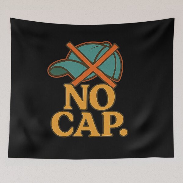 Item preview, No Cap – Slang Humor Quote – Minimalist GenZ/GenX Attitude Design designed and sold by TKOprintdesigns.
