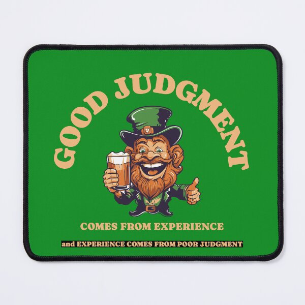 Item preview, Funny Leprechaun Quote T-Shirt – “Good Judgment Comes from Experience” Irish Humor Graphic Tee designed and sold by Gerontar.