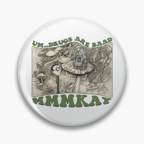 Item preview, Drugs Are Baad...MmmKay designed and sold by Cybercyde Studios.