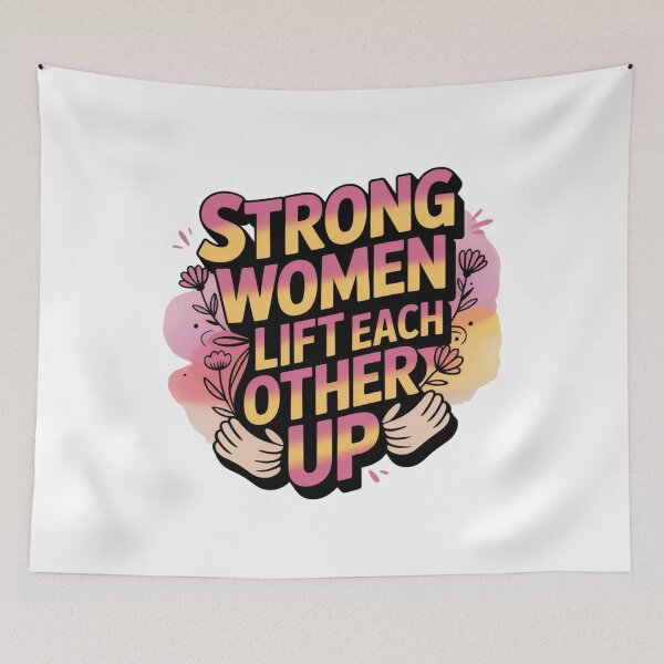 Item preview, Strong Women Lift Each Other Up – Feminist Empowerment Typography Design designed and sold by HubCreates.