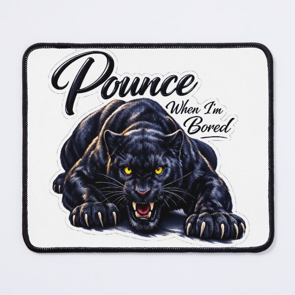 Item preview, Realistic Black Panther Vinyl Sticker – Pounce When I’m Bored Funny Quote designed and sold by ARTCREATESHOP.