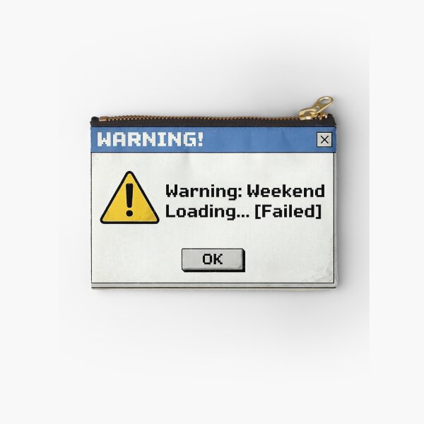 Item preview, Warning: Weekend Loading Failed - Retro 90s Computer Error Message Pop-Up designed and sold by jfcreations.