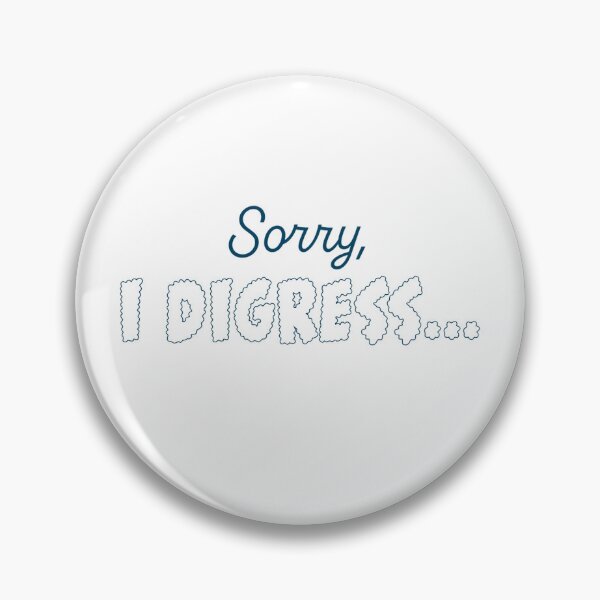Item preview, Sorry, I digress... designed and sold by ScribbL-ScrabbL.