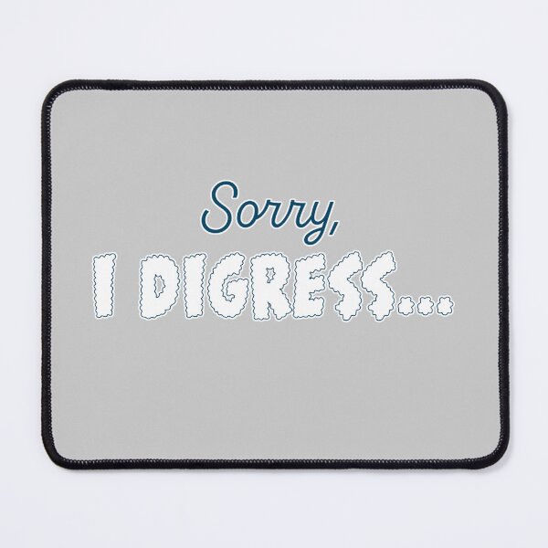 Item preview, Sorry, I digress... designed and sold by ScribbL-ScrabbL.