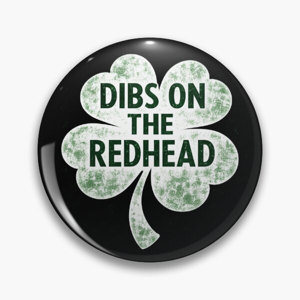 Item preview, Dibs On The Redhead st patricks day designed and sold by Kladhadredo.