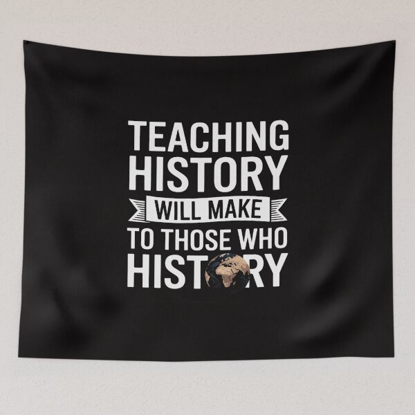 Item preview, History Teacher Appreciation History Teaching designed and sold by rutimenta.