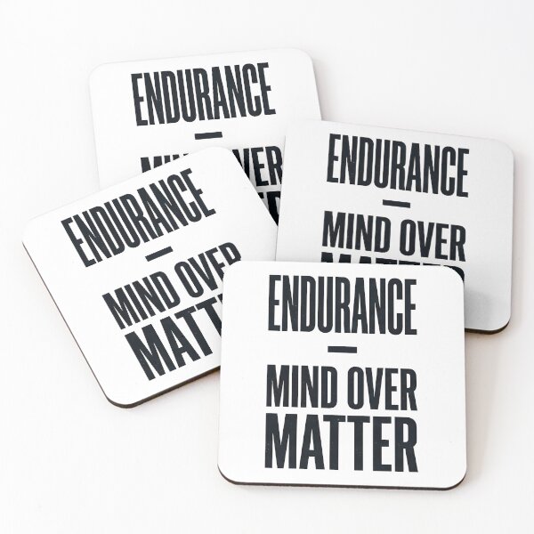 Item preview, Endurance Mind Over Matter - Endurance Motivation designed and sold by valezaziki.